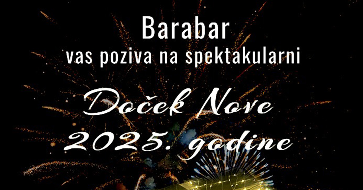 Najava za spektakularan doček 2025. u Barabaru